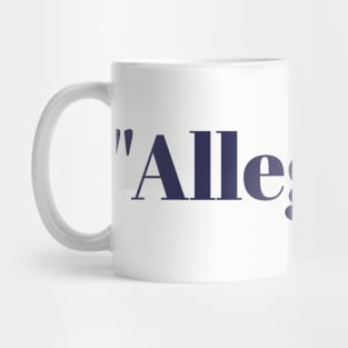 Allegedly Mug